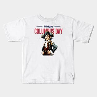 Happy columbus day Kids T-Shirt